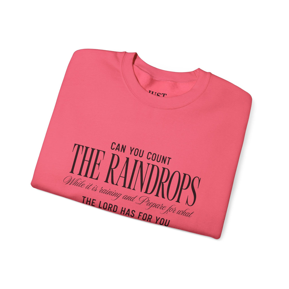 Crewneck Sweatshirt — "Dance in the Rain" Inspirational Quote Pullover