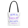 Faith Quote Tote Bag — “Jesus Did It Again” / “Child of God” Christian Canvas Tote