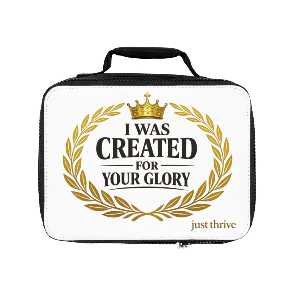Lunch Bag — "I Was Created for Your Glory" Inspirational Kids Lunchbox
