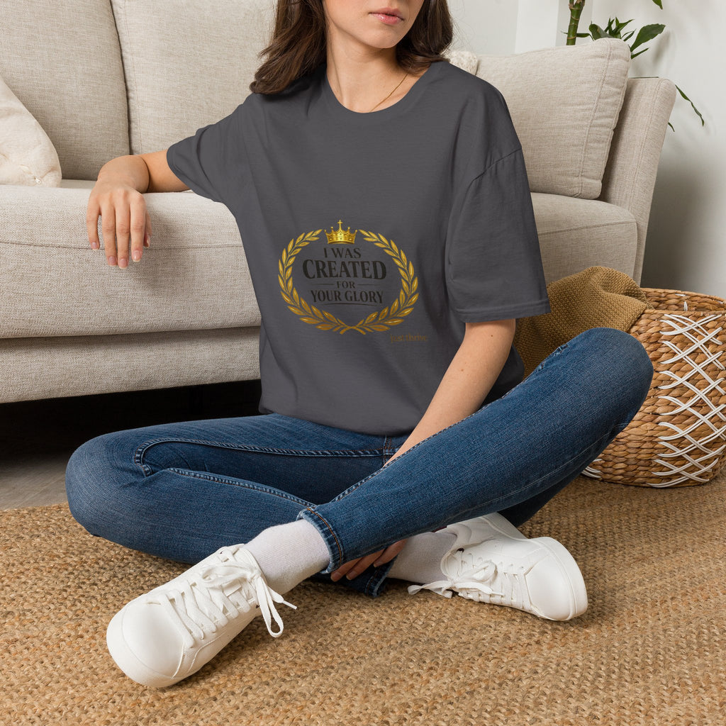 I Was Created For Your Glory T-Shirt — Inspirational Christian Faith Tee