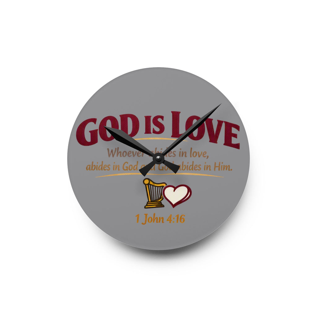 God Is Love Acrylic Wall Clock — Christian Scripture 1 John 4:16 Decorative Clock