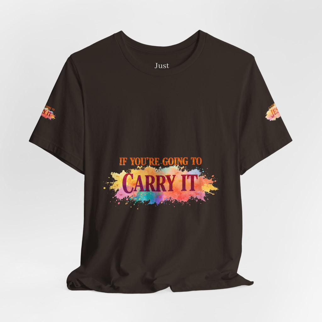 Carry It to Jesus Tee — Christian Faith Inspirational T‑Shirt