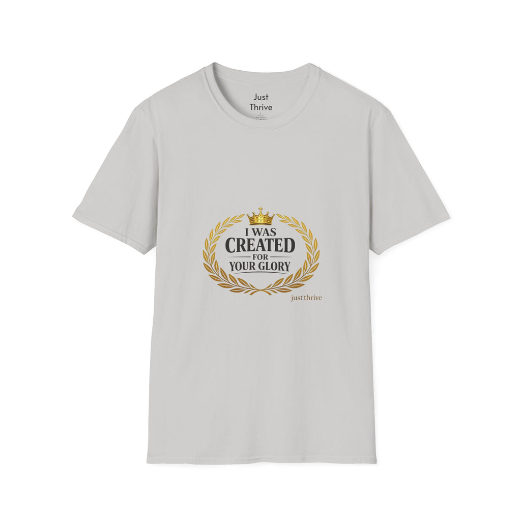 I Was Created For Your Glory T-Shirt — Inspirational Christian Faith Tee
