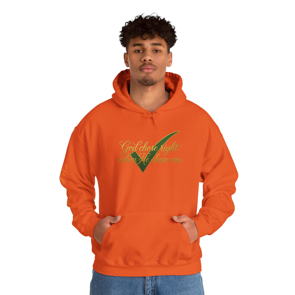 Christian Hoodie — "God chose right when He chose me" Script Design