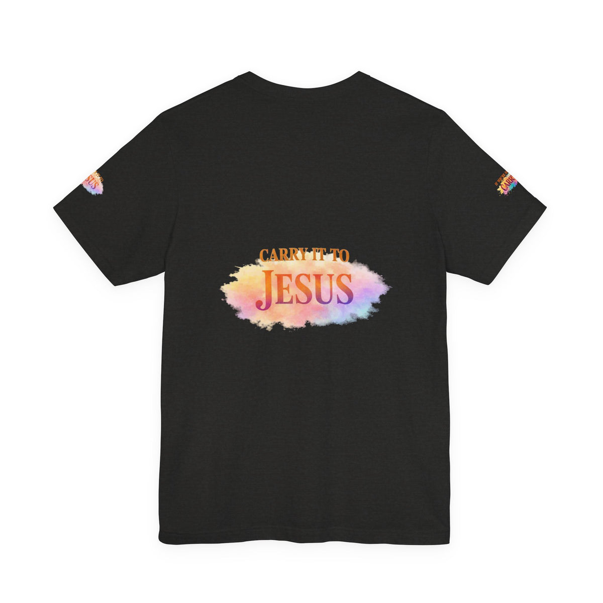 Carry It to Jesus Tee — Christian Faith Inspirational T‑Shirt