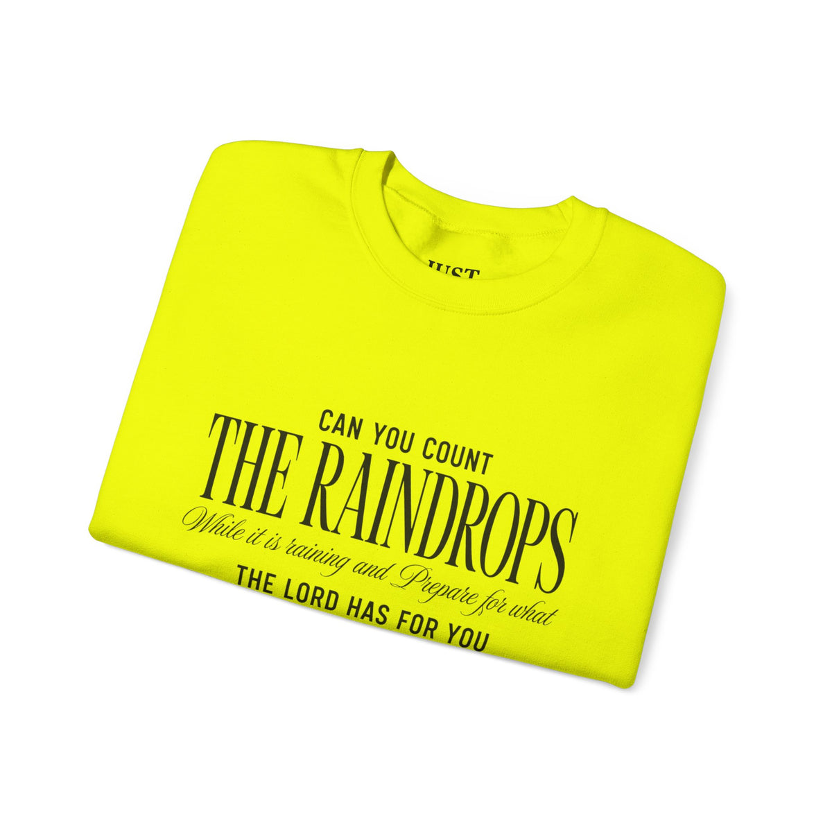 Crewneck Sweatshirt — "Dance in the Rain" Inspirational Quote Pullover