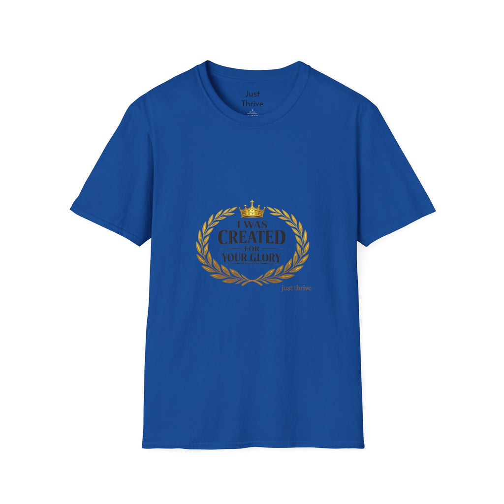 I Was Created For Your Glory T-Shirt — Inspirational Christian Faith Tee