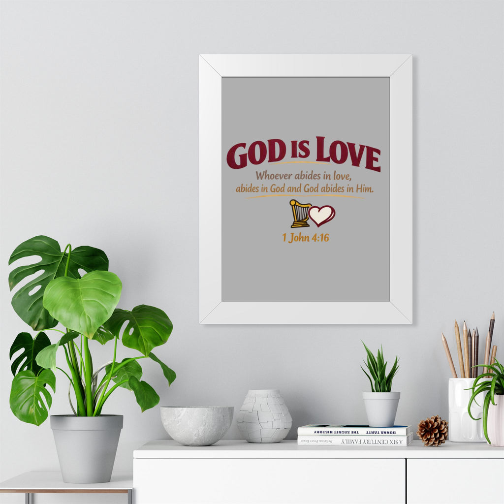 God Is Love Framed Poster — 1 John 4:16 Christian Wall Art