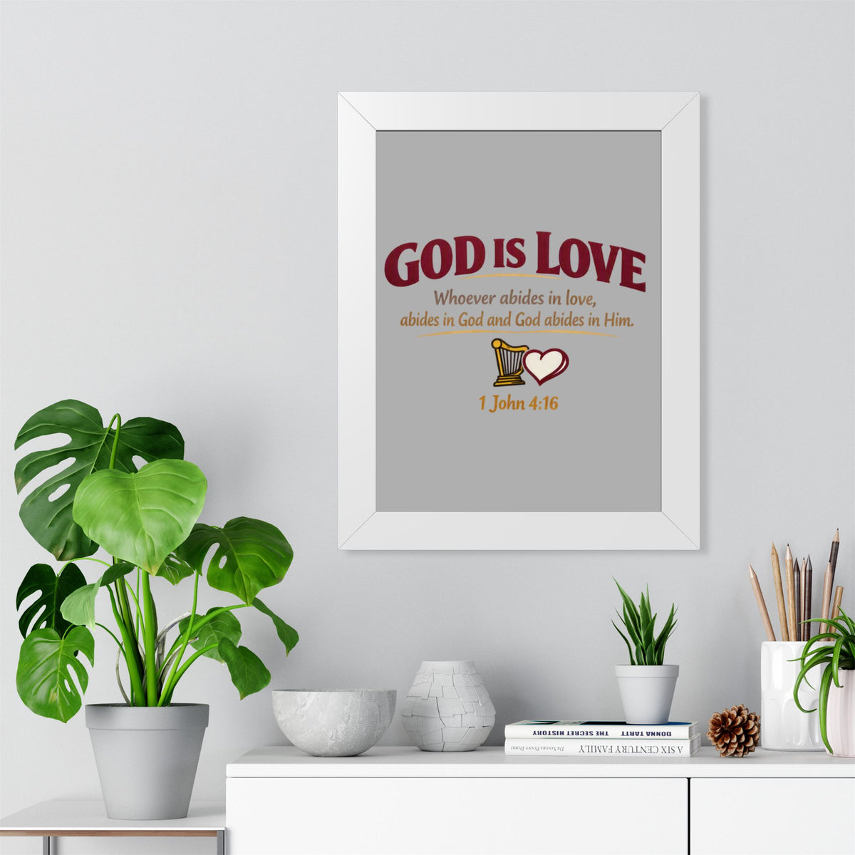 God Is Love Framed Poster — 1 John 4:16 Christian Wall Art