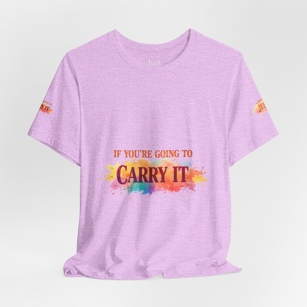 Carry It to Jesus Tee — Christian Faith Inspirational T‑Shirt