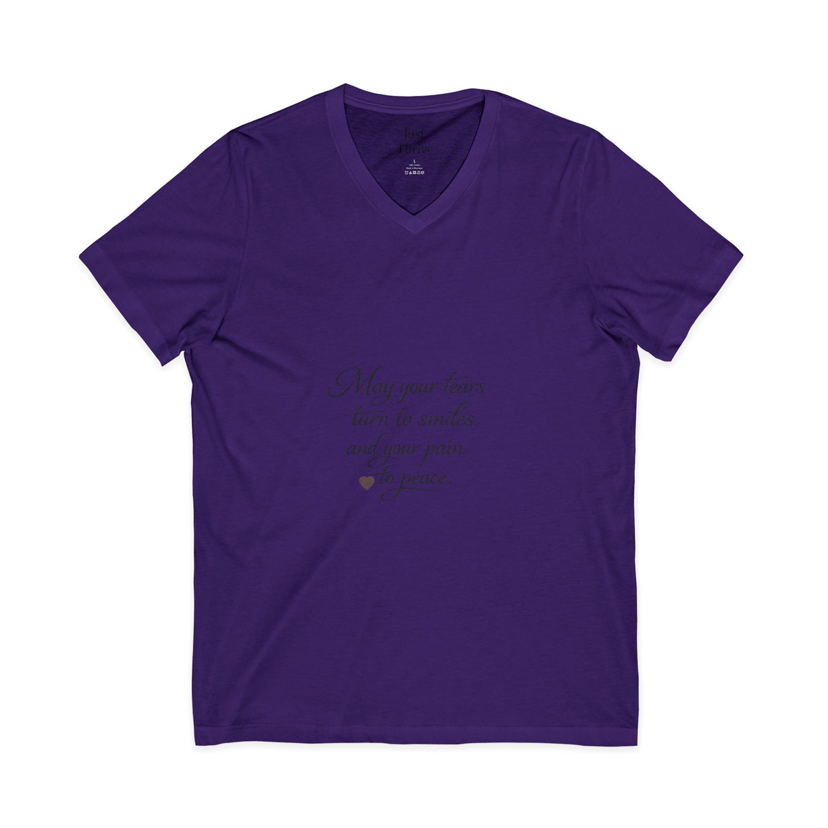May your tears turn to smiles - Inspirational Quote V-Neck Tee
