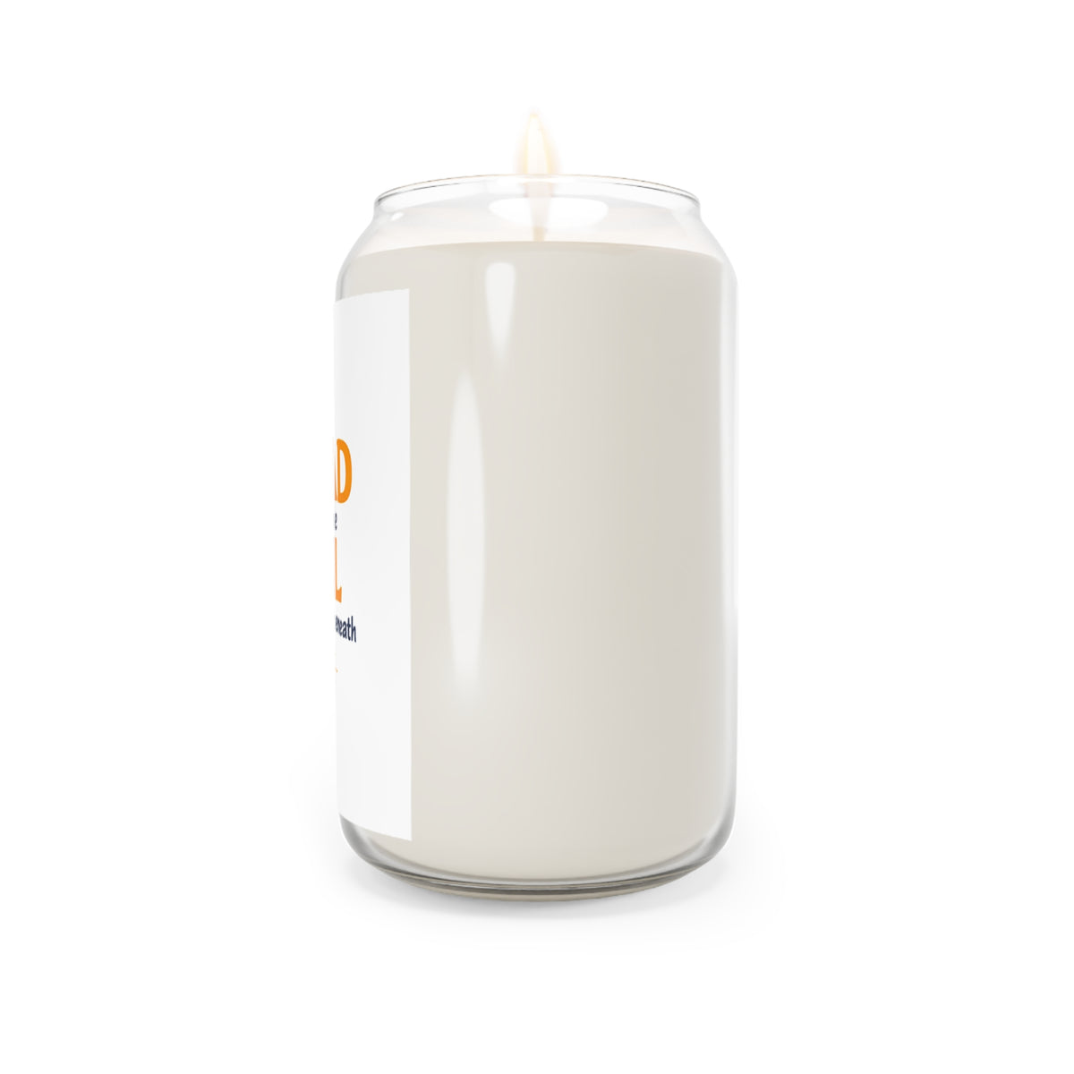 Scented Soy Candle — “The Head and Not the Tail” Inspirational Jar (13.75 oz)