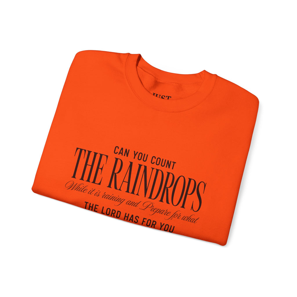 Crewneck Sweatshirt — "Dance in the Rain" Inspirational Quote Pullover