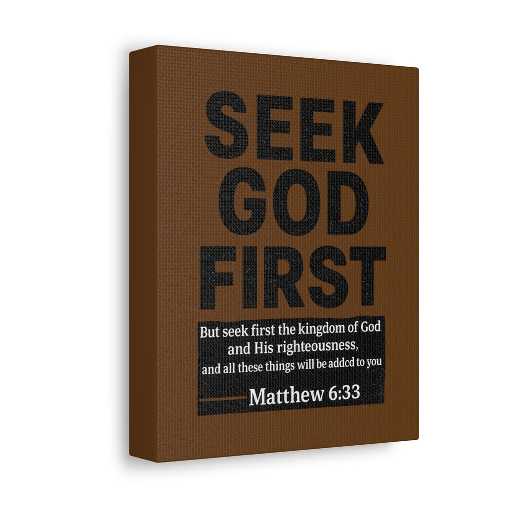 Seek God First Canvas Wall Art — Matthew 6:33 Inspirational Scripture Print