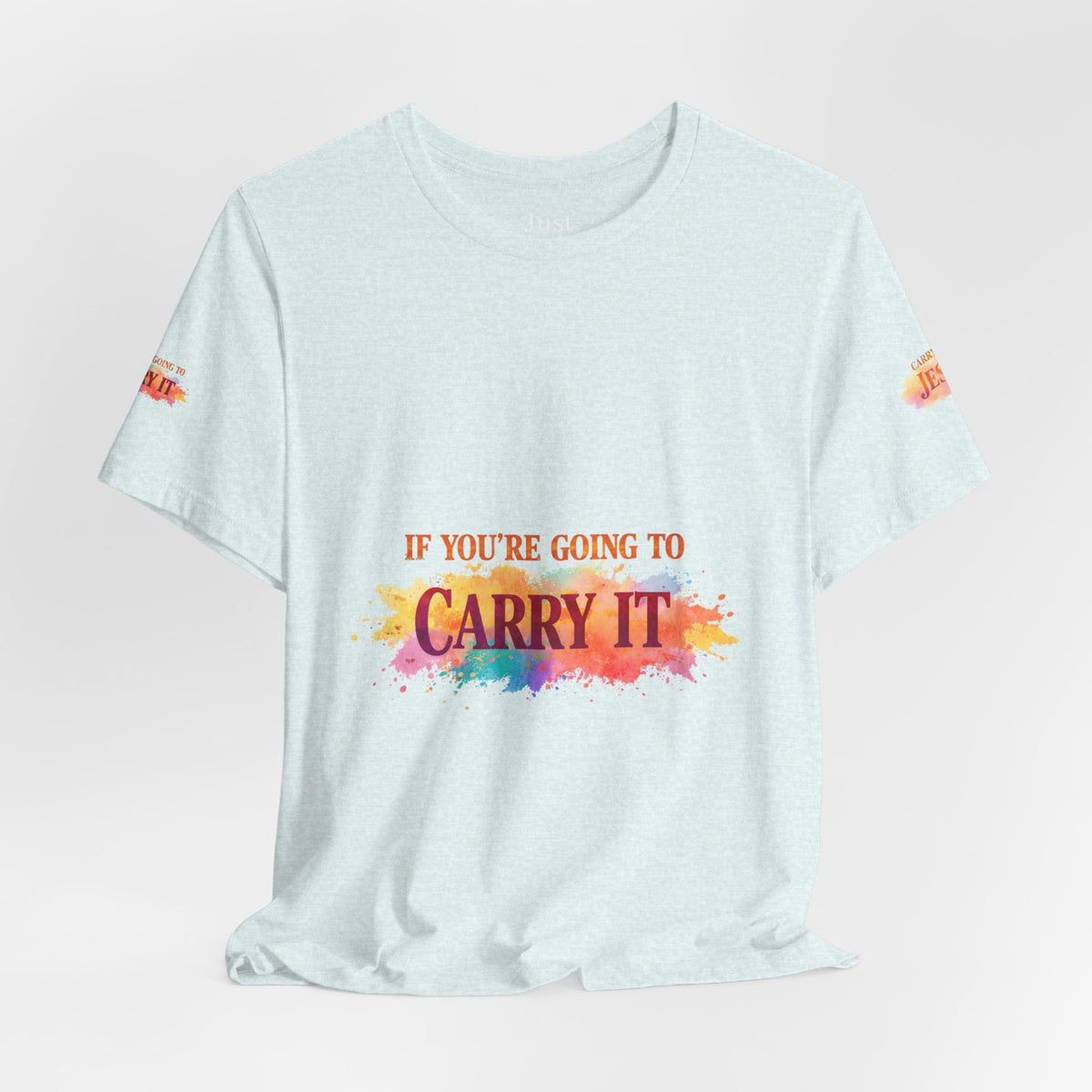 Carry It to Jesus Tee — Christian Faith Inspirational T‑Shirt